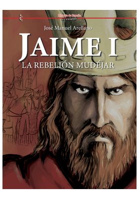 Jaime-I-La-Rebelion-Mudejar Jaime I La Rebelion Mudejar