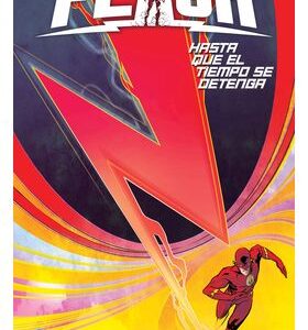 Dc Premiere. Amanecer De Dc. The Flash 2 Hasta Que El Tiempo Se Detenga