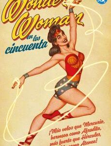 Archivos Dc. Wonder Woman En Los Años Cincuenta
