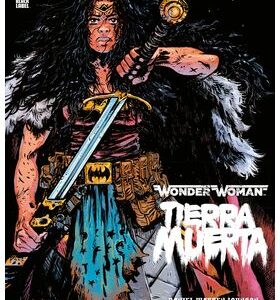 Dc Black Label. Wonder Woman Tierra Muerta