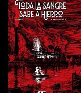 Toda La Sangre Sabe A Hierro