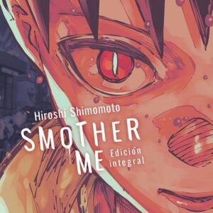 Smother Me. Integral