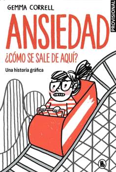 Ansiedad-¿Como-Se-Sale-De-Aqui Ansiedad. ¿Como Se Sale De Aqui?