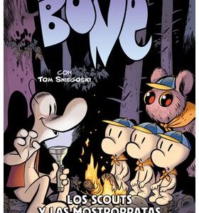 Bone. Los Scouts Y Las Mostrorratas