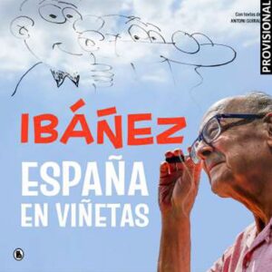 Ibañez: España En Viñetas