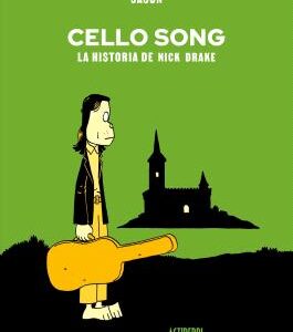Cello Song. La Historia De Nick Drake