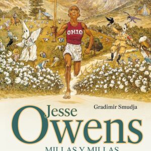 Jesse Owens. Millas y millas
