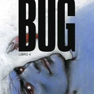 Bug. Libro 4