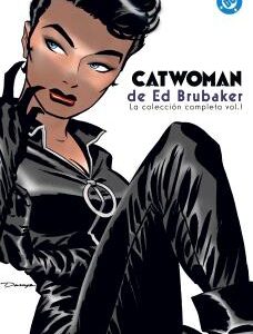 Catwoman De Ed Brubaker. La Coleccion Completa 01