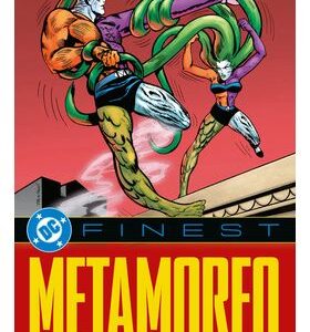 Dc Finest. Metamorfo: El Hombre Elemento