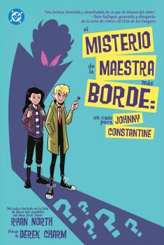 Dc-Young-AdultsEl-Misterio-De-La-Maestra-Mas-Borde-Un-Caso-Para-Johnny-Constantine Dc Young Adults.El Misterio De La Maestra Mas Borde: Un Caso Para Johnny Constantine