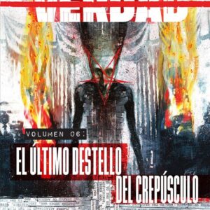 El Departamento de la Verdad 6. El último destello del crepúsculo