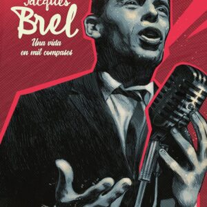 Jacques Brel. Una vida en mil compases