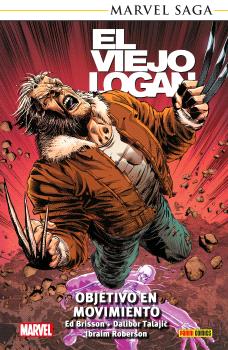 Marvel Saga Tpb. El Viejo Logan 07. Objetivo En Movimiento