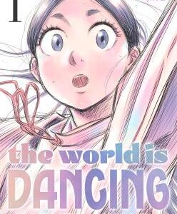 The World Is Dancing 01