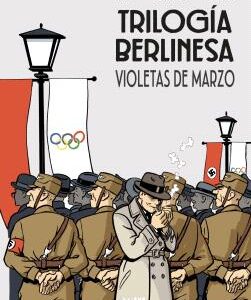 Trilogia Berlinesa 01 : Violetas De Marzo