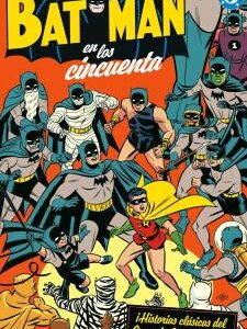 Archivos Dc. Batman En Los Cincuenta