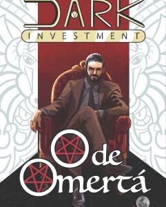 Dark Investment. O De Omerta