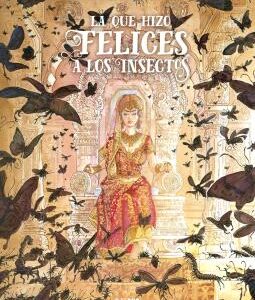 La Que Hizo Felices A Los Insectos