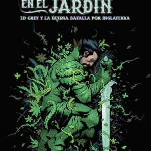 La serpiente en el jardín: Ed. Grey La última batalla por Inglaterra
