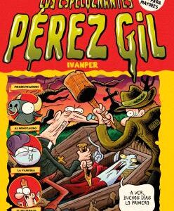 Los Espeluznantes Perez Gil