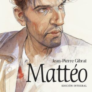 Mattéo. Edición integral