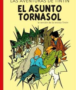 Las Aventuras De Tintin : El Asunto Tornasol. Edicion Especial