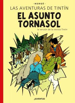 Las Aventuras De Tintin : El Asunto Tornasol. Edicion Especial